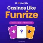 Casinos Like Funrize: 6 Alternatives for October
