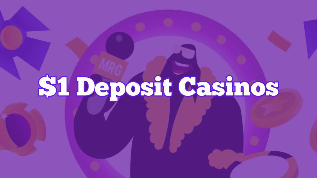 $1 Deposit Casinos