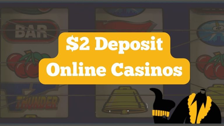Best $2 Deposit Casinos 2026: Play With a $2 Minimum Deposit in October 2026