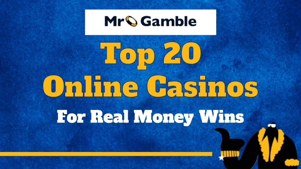 top 20 online casinos for real money wins
